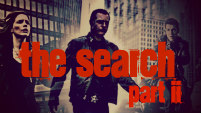 The Search Part II 